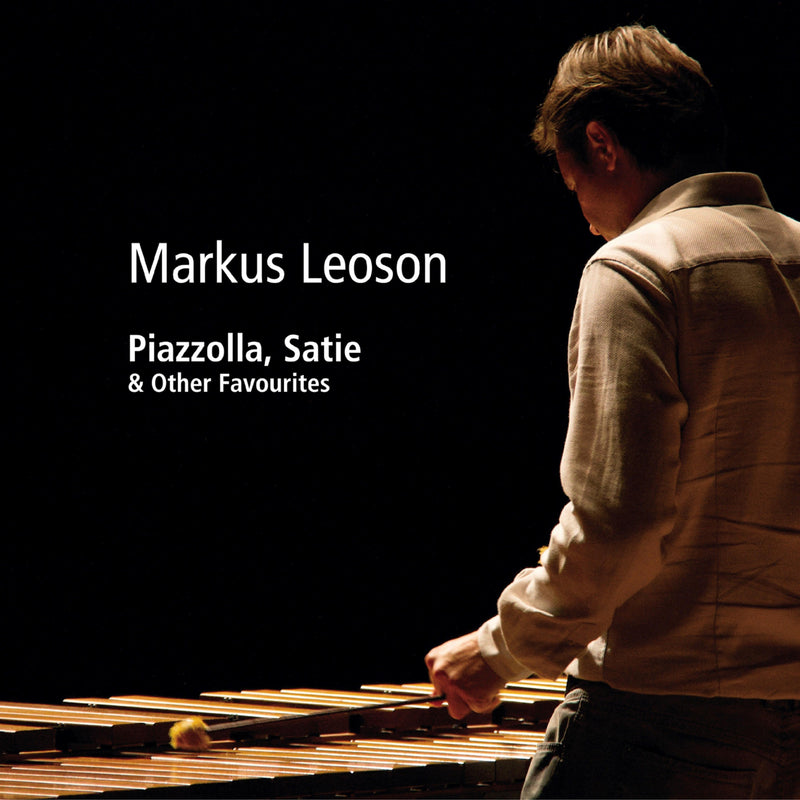 Markus Leoson: Piazzolla, Satie & Other Favourites