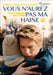 Vous N'Aurez Pas Ma Haine