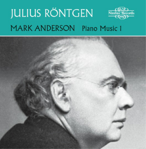 Julius Rontgen: Piano Music - Volume 1