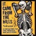 It Came from the Hills - Vol. 1