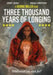 Three Thousand Years Of Longing