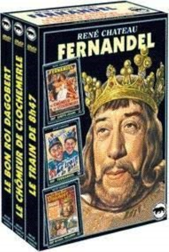 Fernandel - 3 films : le bon roi dagobert + le chômeur de clochemerle + le train de 8h47