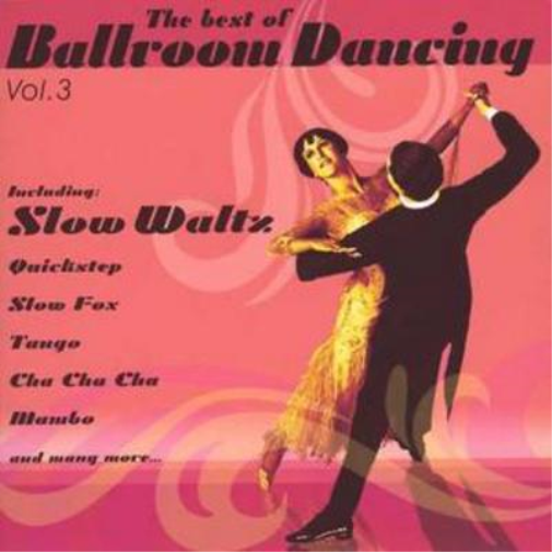 Best of Ballroom Dancing, The - Vol. 3