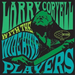 Larry Coryell With Wide Hive Players