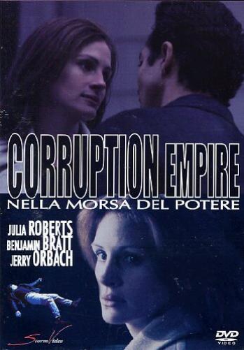 Corruption Empire. Nella Morsa Del Potere