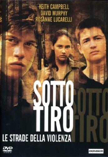 Sotto tiro - Le strade della violenza