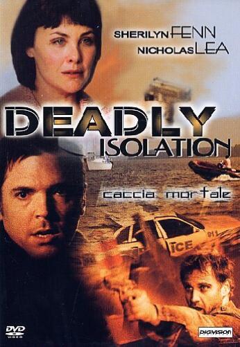 Deadly Isolation - Caccia Mortale