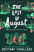 The Last of August