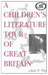 A Children's Literature Tour of Great Britain