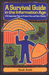 A Survival Guide in the Information Age