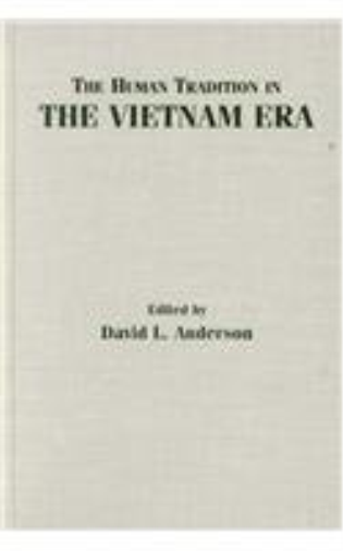 The Human Tradition in the Vietnam Era