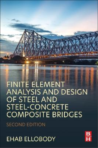 Finite Element Analysis and Design of Steel and Steel–Concrete Composite Bridges