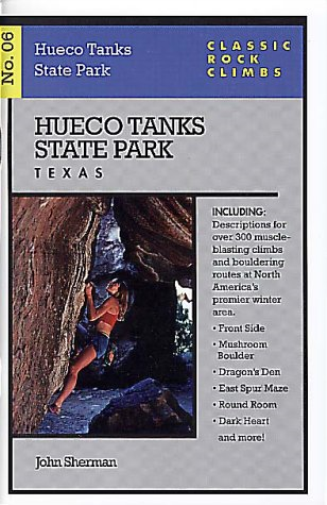 Classic Rock Climbs No. 06 Hueco Tanks State Park, Texas