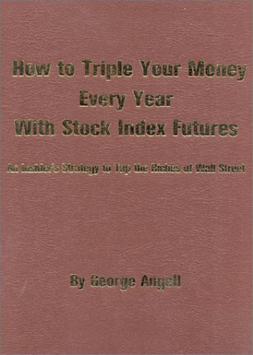 How to Triple Your Money Every Year with Stock Index Futures