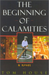 The Beginning of Calamities