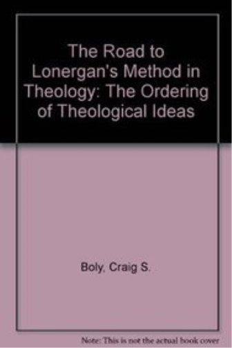 The Road to Lonergan's Method in Theology
