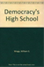 Democracy's High School
