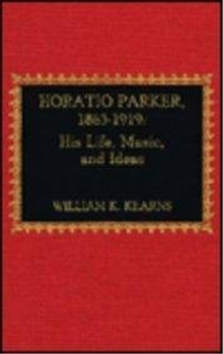 Horatio Parker, 1863-1919
