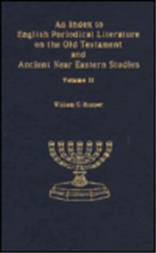 An Index to English Periodical Literature on the Old Testament and Ancient Near Eastern Studies