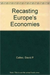 Recasting Europe's Economies