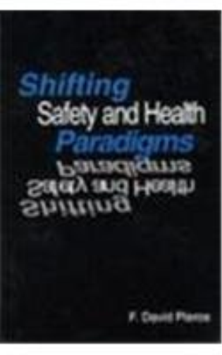 Shifting Safety and Health Paradigms