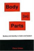 Body [in] Parts
