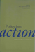 Policy Into Action