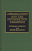 Librarianship and the Information Paradigm