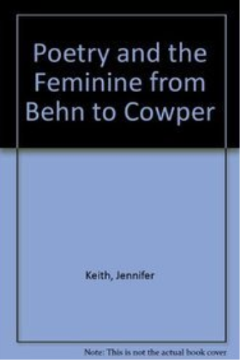 Poetry And The Feminine From Behn To Cowper