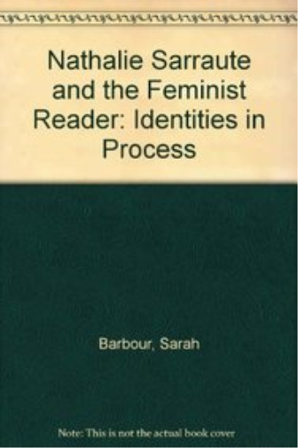 Nathalie Sarraute and the Feminist Reader
