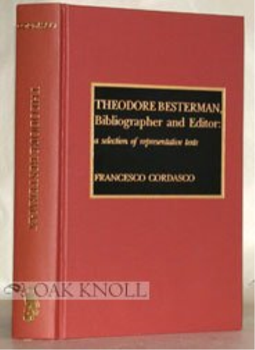 Theodore Besterman, Bibliographer and Editor