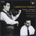 Christian Ferras: Brahms/Schumann/Franck/Lekeu