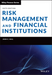 Risk Management and Financial Institutions