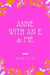 Anne with an E & Me