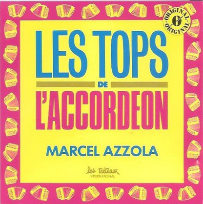 marcel azzola : LES TOPS DE L'ACCORDEON