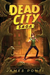 Dead City Saga
