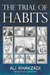 Trial of Habits