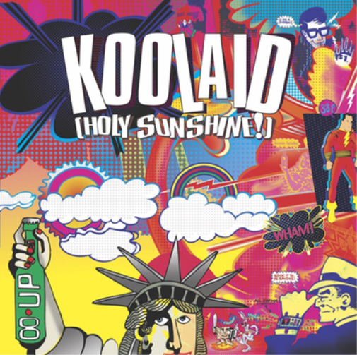 Koolaid (Holy Sunshine)