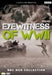 2-DVD SPECIAL INTEREST - EYEWITNESS OF WWII