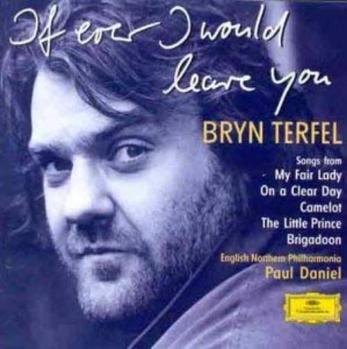 Bryrn Terfel - If ever I would leave you