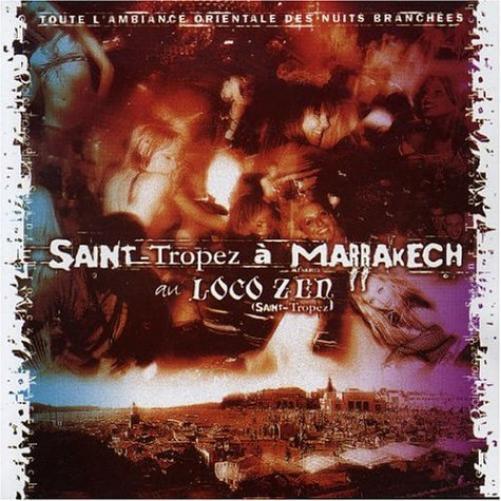 Saint Tropez A Marrakech Au Loco Zen