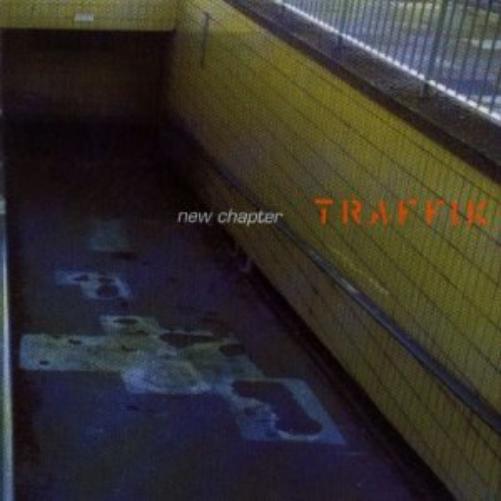 Traffik-New Chapter