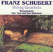 Franz Schubert - String Quartets