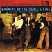 Warming By the Devil's Fire