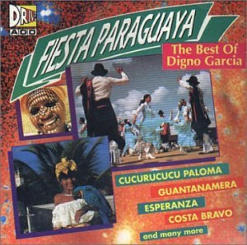 Fiesta Paraguaya - The Best Of Digno Garcia