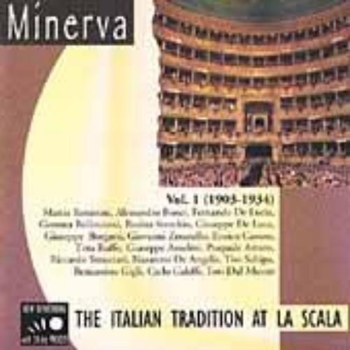 The Italian Tradition At La Scala Vol. 1 (1903-1934)