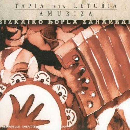 TAPIA ETA LETURIA/AMURIZA * BIZKAIKO KOPLA ZAHARRAK