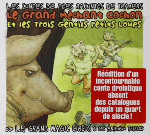 Le Grand Méchant Cochon Et Les Trois Gentils Petits Loups