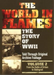 The World In Flames - The Story Of World War 2: Volume 2
