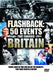 Flashback: 50 Events That Changed Britain